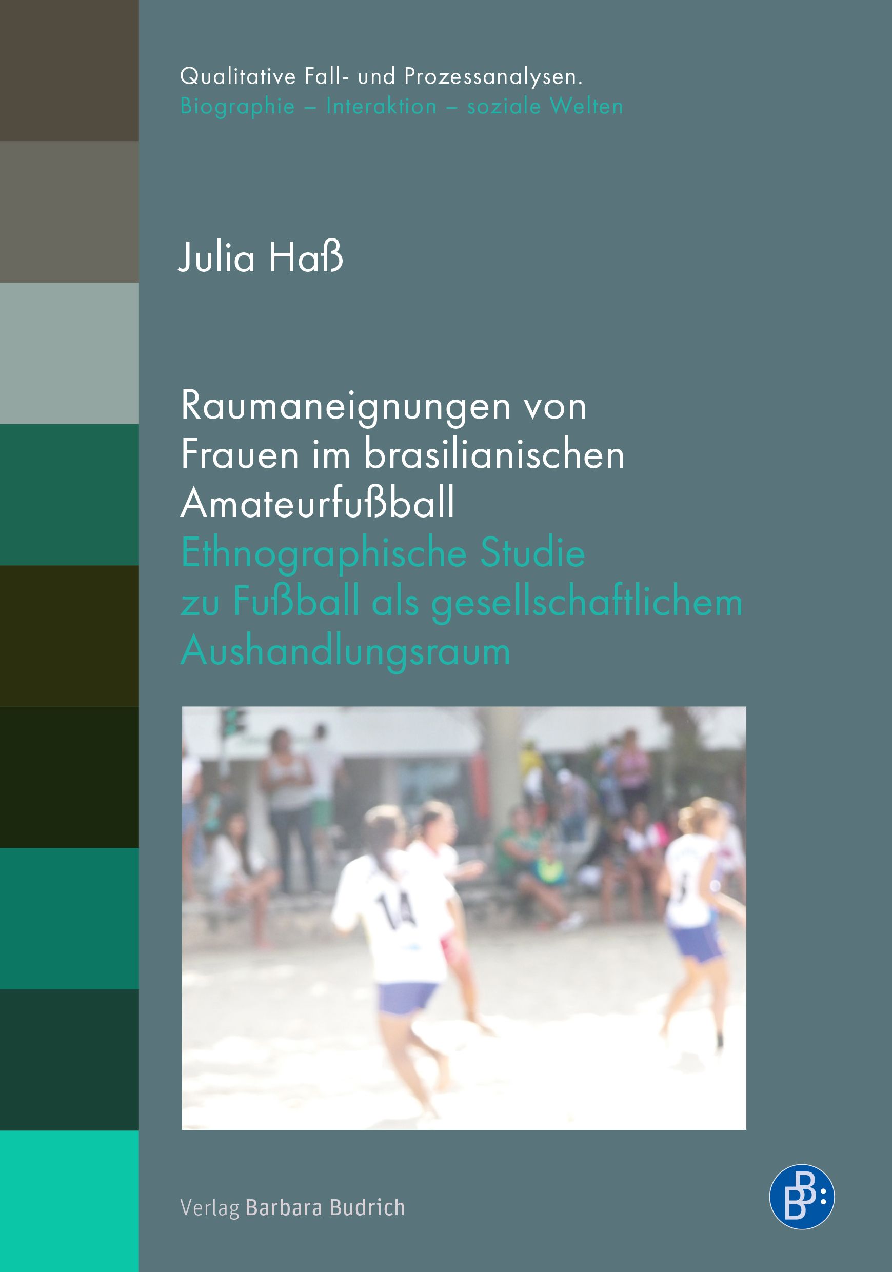 Raumaneignungen von Frauen im brasilianischen Amateurfußball- Book Cover