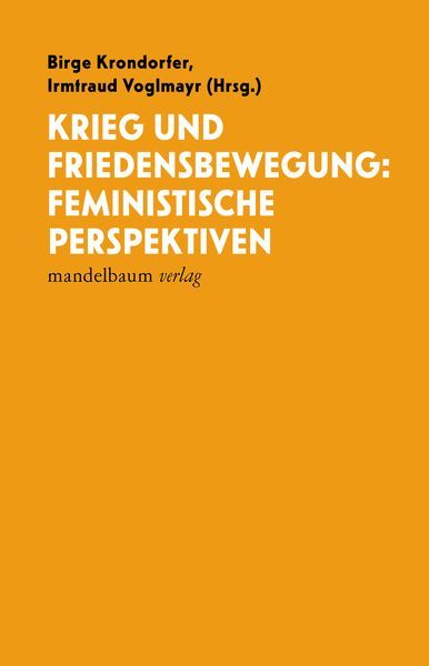 Krieg und Friedensbewegung: Feministische Perspektiven- Book Cover